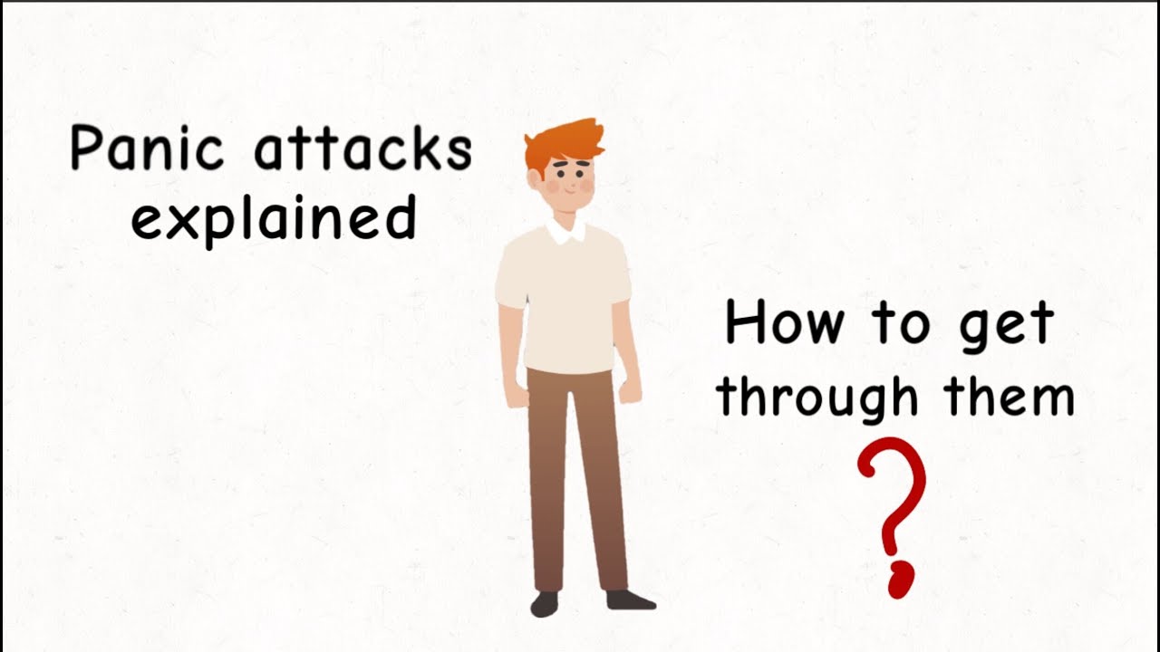Panic Attacks Explained: How to Get Through Them