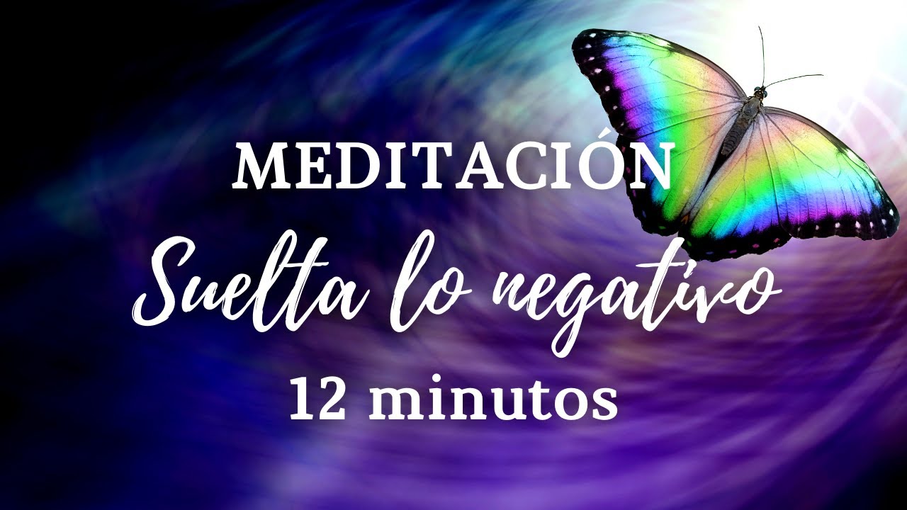 🔺 Meditación Guiada para SOLTAR lo NEGATIVO || ESPACIO para lo POSITIVO (12 minutos) 🌟