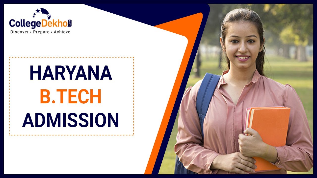HSTES Haryana B.Tech Admission 2021 - Dates, Application Form, Merit List, Selection Process
