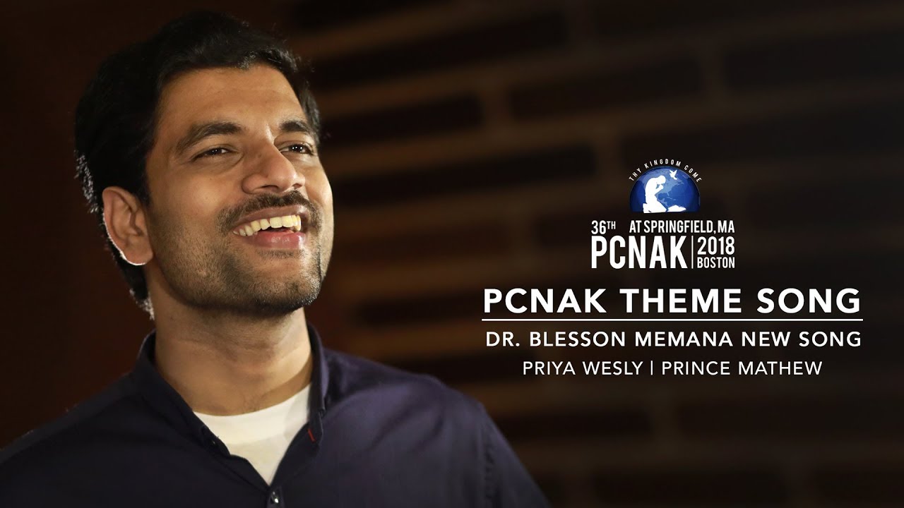 Dr. Blesson Memana | PCNAK Theme Song | Priya Wesly | Prince Mathew | New Malayalam Christian Song &copy;