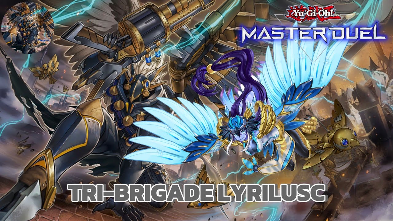 Tri - Brigade Lyrilusc Deck/Rating Duel - Season 37. [Yu-Gi-Oh Master Duel]