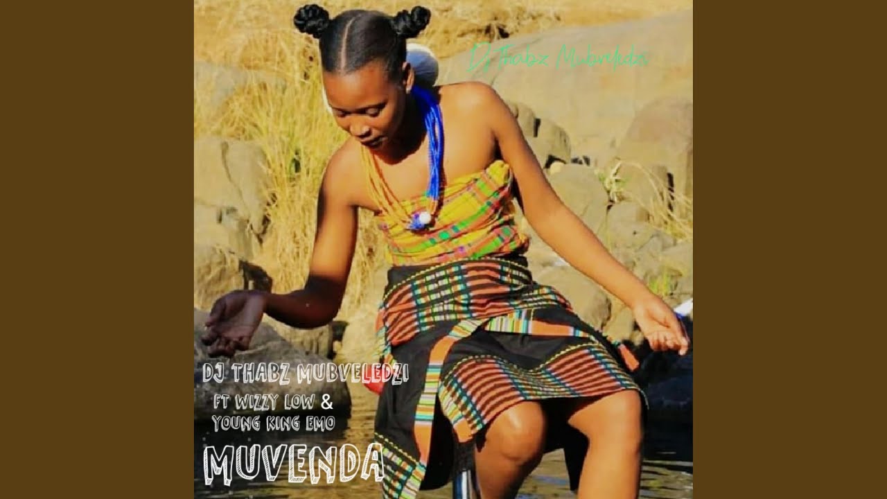 Muvenda (feat. Wizzy Low & Young King Emo)