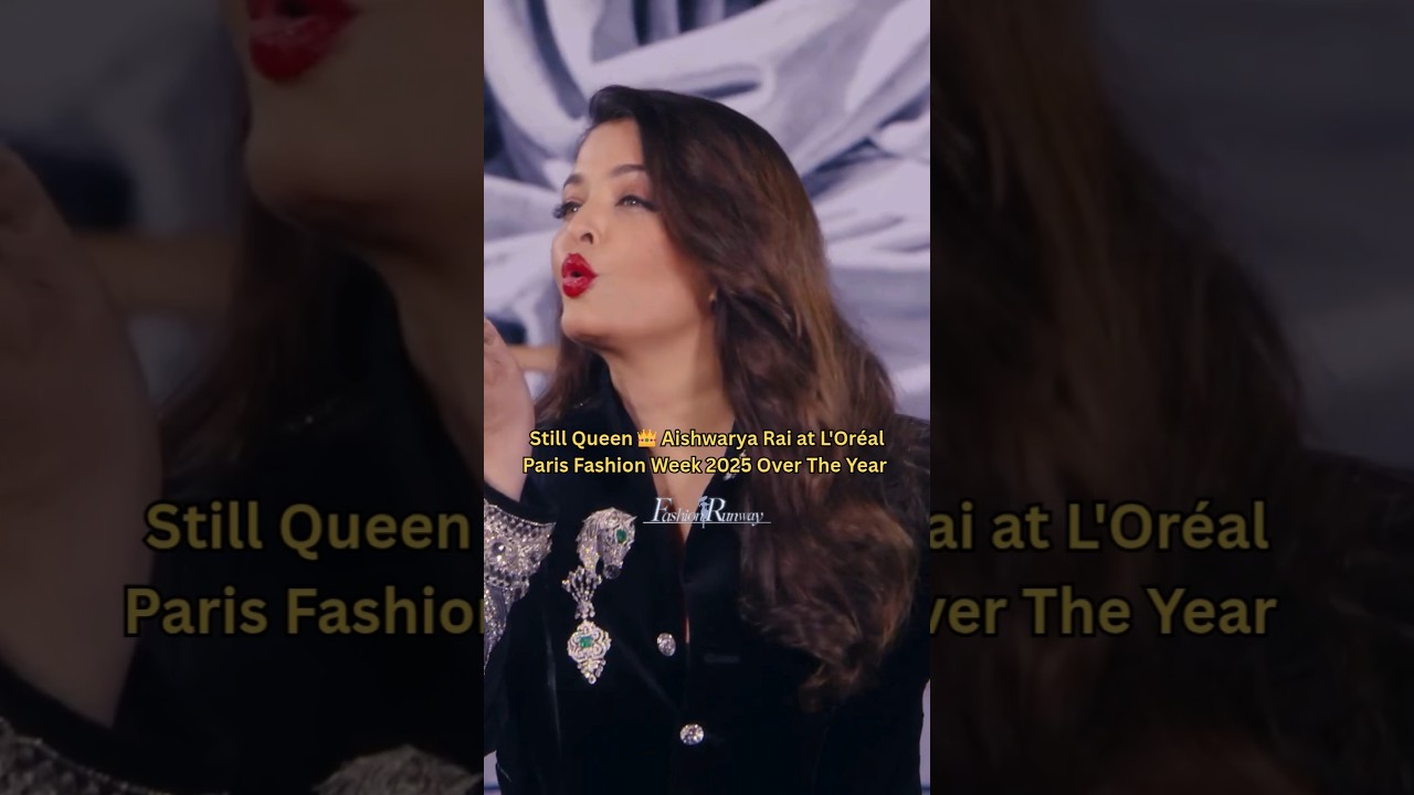 Aishwarya Rai at L'Or&eacute;al Paris Fashion Week 2025 Over The Year #aishwaryarai #loreal #lorealparis