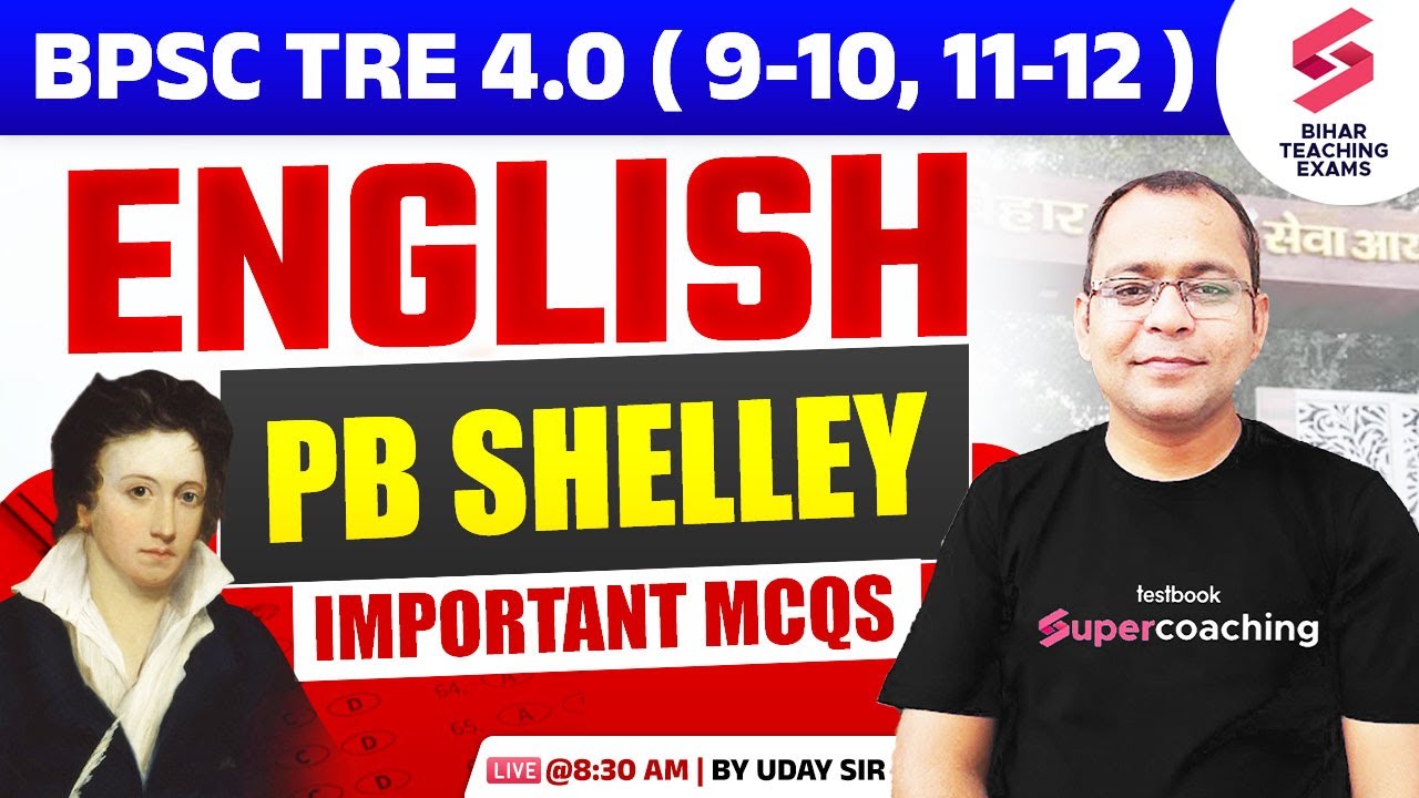 BPSC TRE 4 English Literature & Grammar Marathon |P B Shelley Of English Literature BPSC TRE By Uday