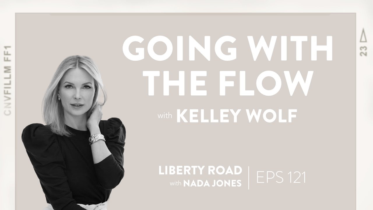 121. Going with the Flow: Kelley Wolf