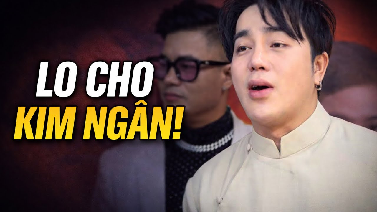 Chồng Kim Thoa nói thẳng nỗi lo cho Kim Ngân trước đêm diễn