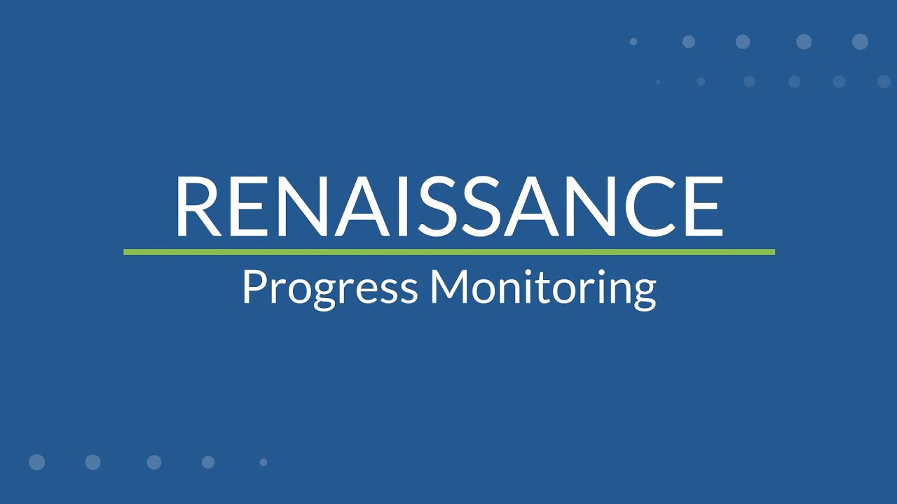 Progress Monitoring | Renaissance