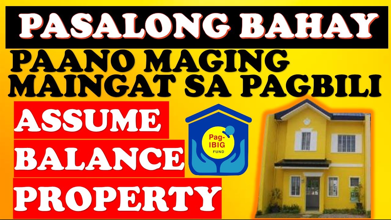 🔴  HOW TO BUY PASALO OR ASSUME BALANCE PROPERTY UNDER PAG IBIG