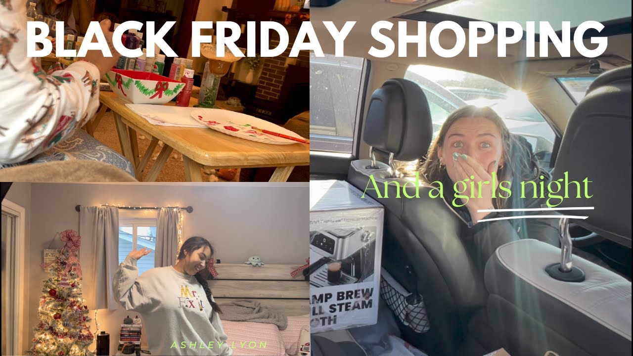 Black Friday Shopping and a Girls Night🎄*Haul included*
