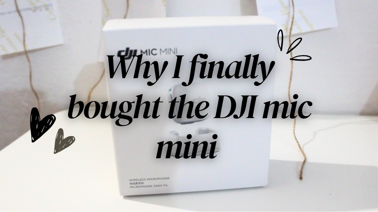 Why i finally bought the DJI mic mini (changing content)
