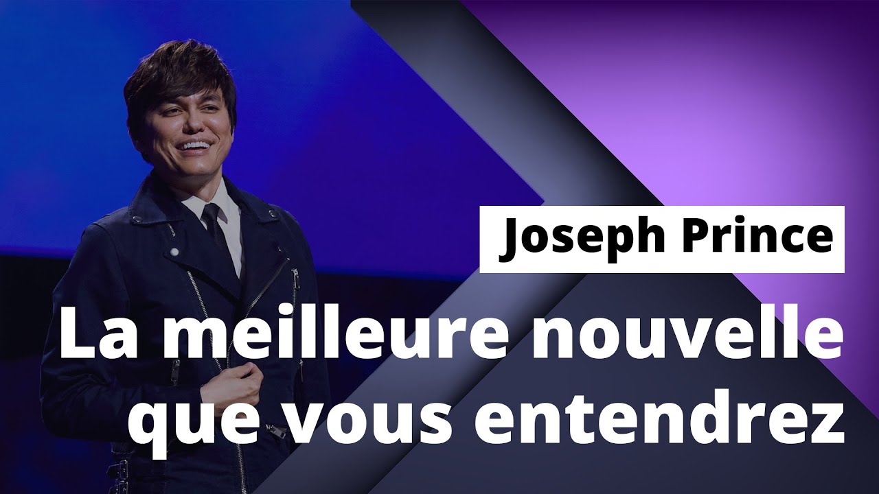 Joseph Prince - La meilleure nouvelle que vous entendrez