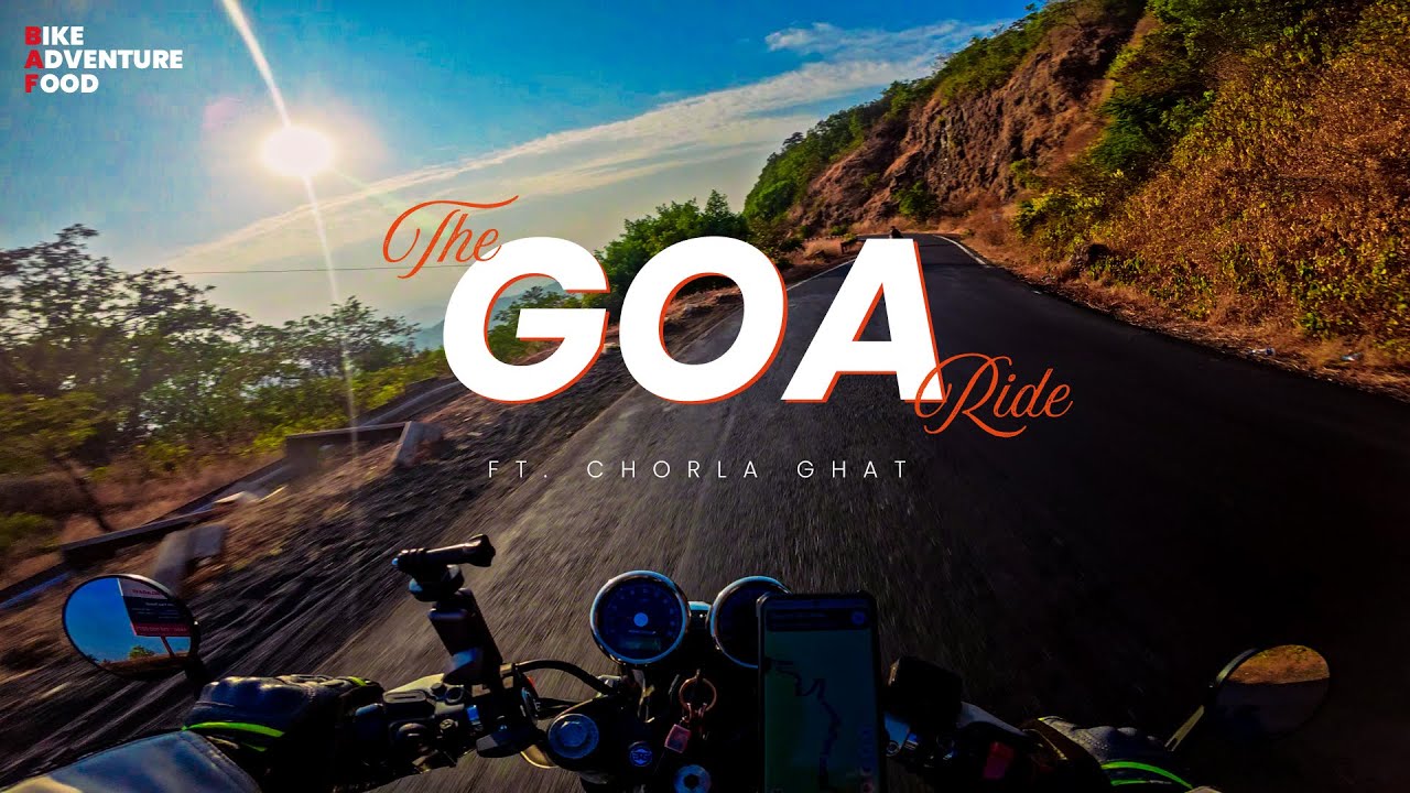 Ride to GOA via Chorla Ghats | GT650 | BAF Experience