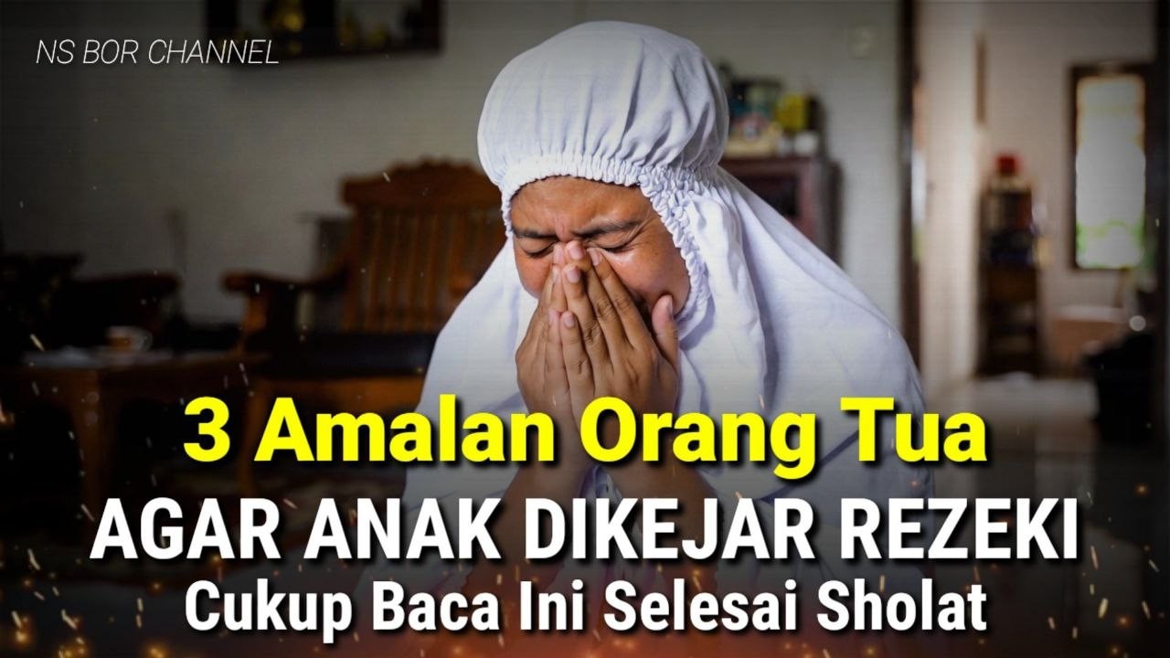 MASYAALLAH !! 3 Amalan Orang Tua Agar Anak Dikejar Rezeki, Baca Setelah Sholat