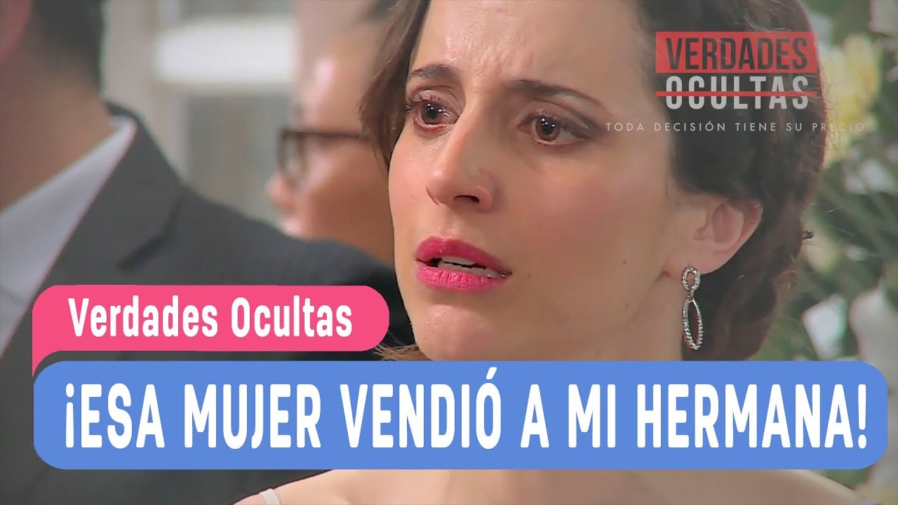 Verdades Ocultas -  &iexcl;Esa mujer vendi&oacute; a mi hermana! -  Mejores Momentos - Cap&iacute;tulo 112
