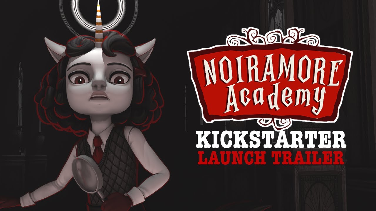 Noiramore Academy - Трейлер запуска Kickstarter (3D-игра в жанре мистического приключения)