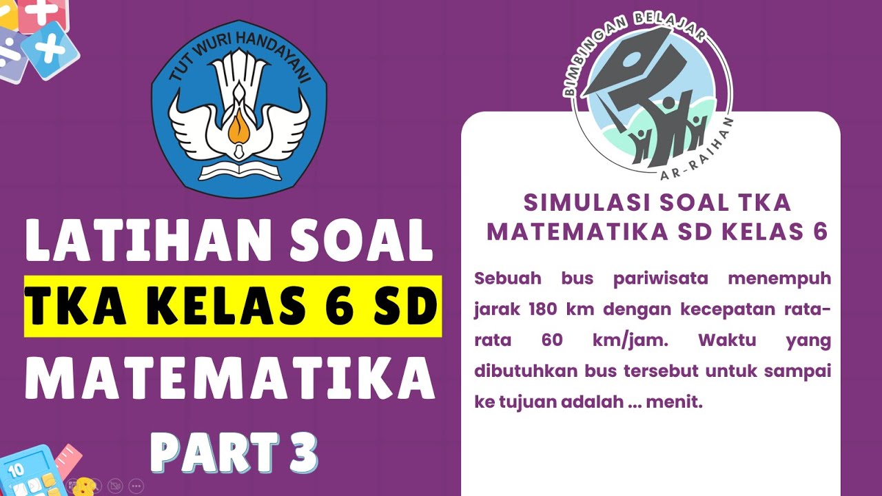 PART 3 LATIHAN SOAL TKA MATEMATIKA SD 2026 (TES KEMAMPUAN AKADEMIK) | PREDIKSI TKA SD 2026 #TKA