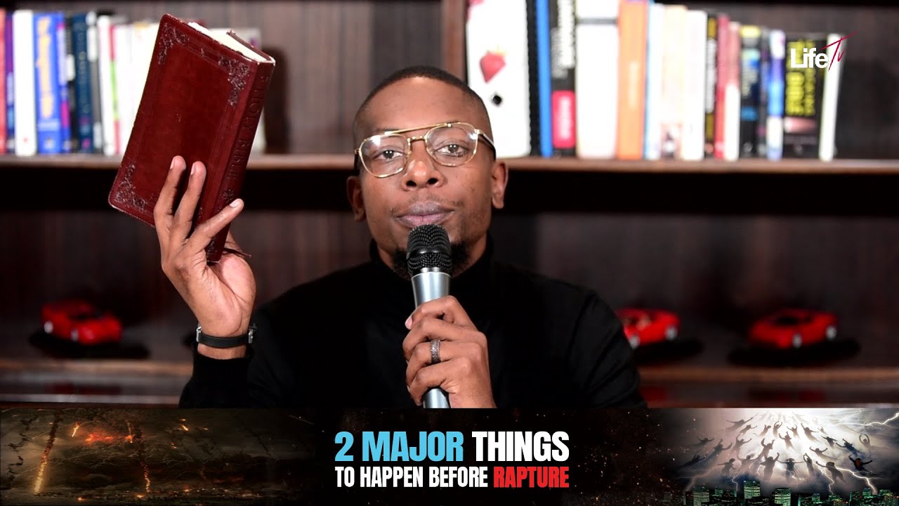 2 Major things that must happen before Rapture