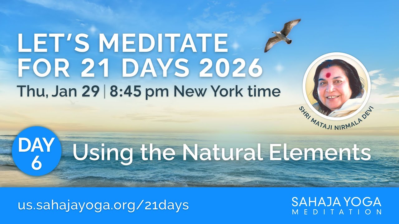 Day 6: Using the natural elements  🌿 21 Day Meditation Course 2026