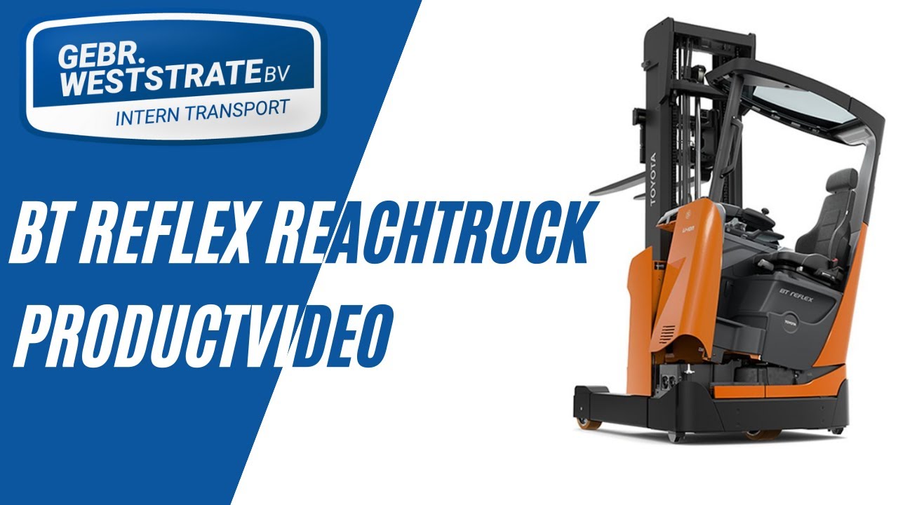 Toyota - BT Reflex Reachtruck | Gebr. Weststrate B.V. |