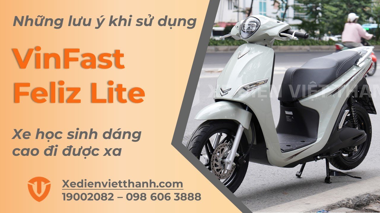 Những Lưu Ý Khi Sử Dụng Xe Máy Điện VinFast Feliz Lite Mà Bạn Nên Biết!