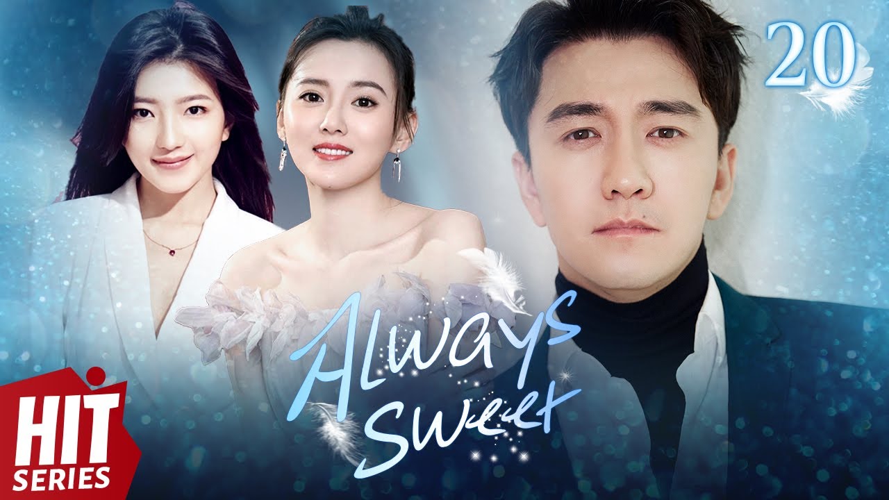 【ENG SUB】Always Sweet EP20︱Jiang Kai Tong, Zhai Tian Lin, Bai Hui Zi | HitSeries