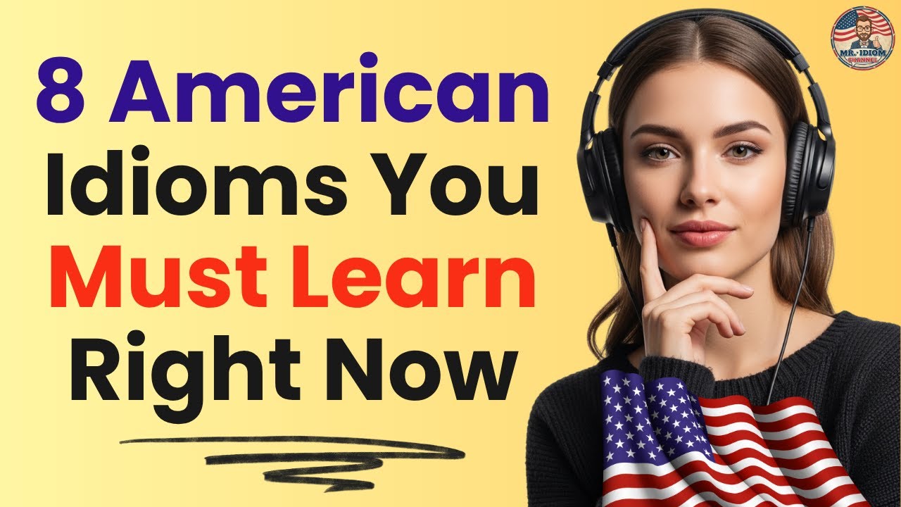 8 Most Common American Idioms | Learn Everyday English Expressions & Meanings