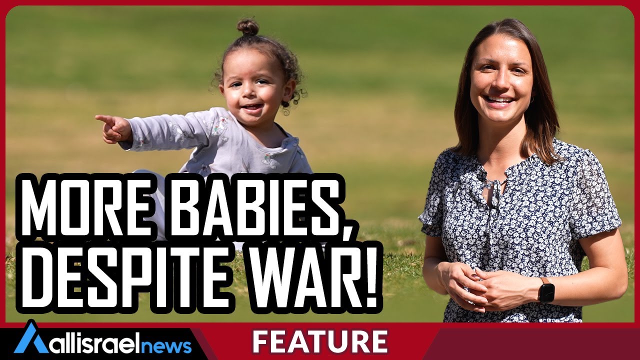 Israel&rsquo;s Wartime Baby Boom: A Remarkable Phenomenon | All Israel News
