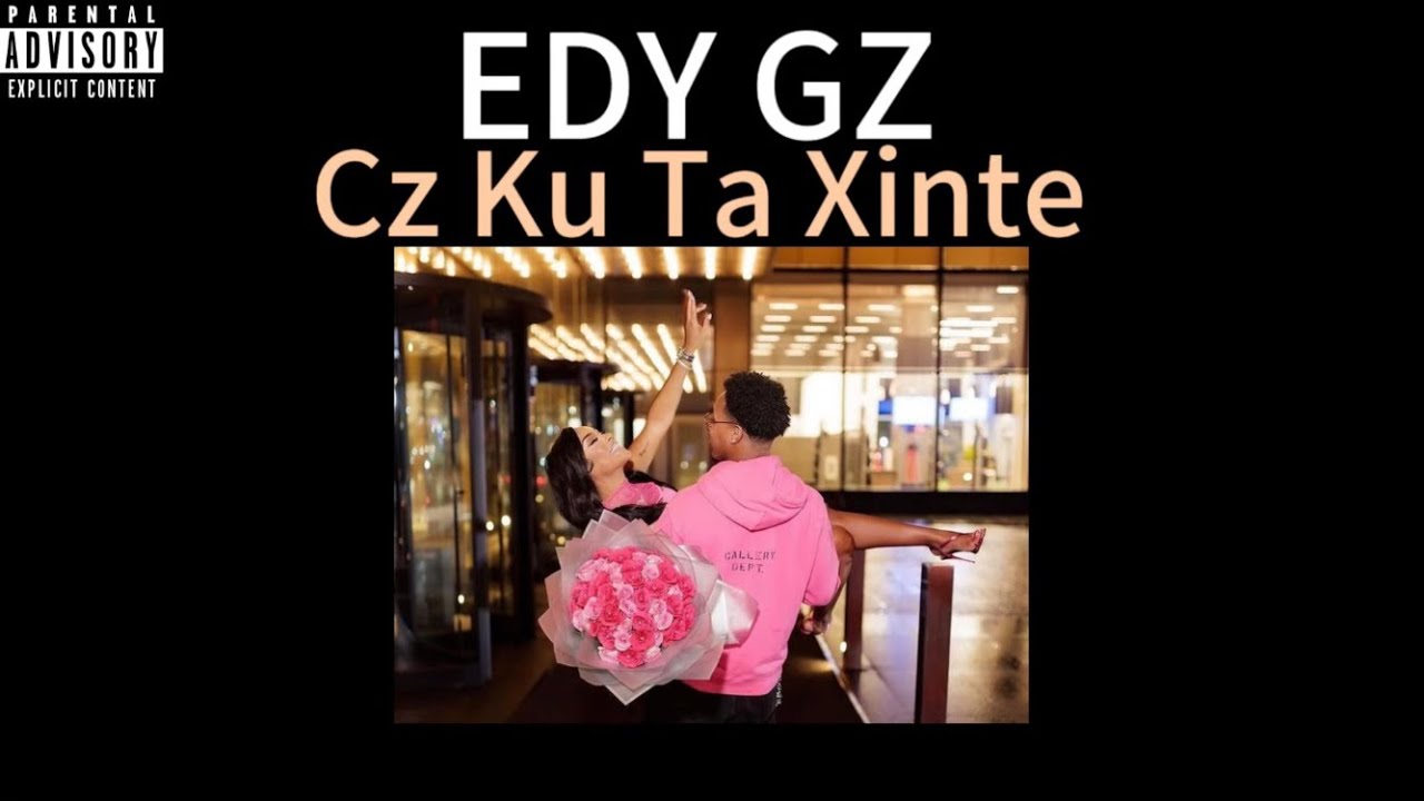 Edy Gz - Cz Ku Ta Xinte (Official Visualizer)
