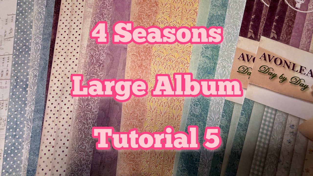 4 Seasons Large Album Tutorial 5