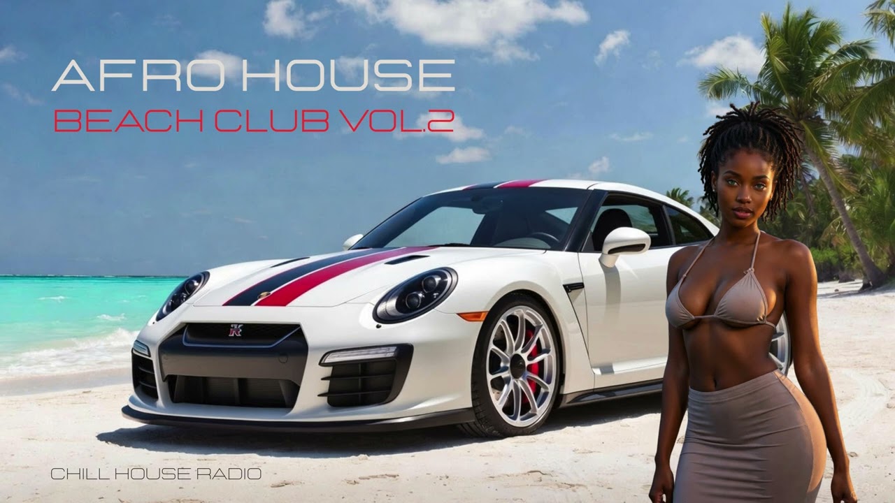 Afro House Beach Club – Vol. 2 | Poolside Grooves & Warm Rhythms