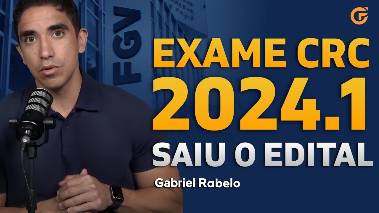 EXAME CFC 2024.1: SAIU O EDITAL NO SITE DA FGV | CONFIRA OS DETALHES