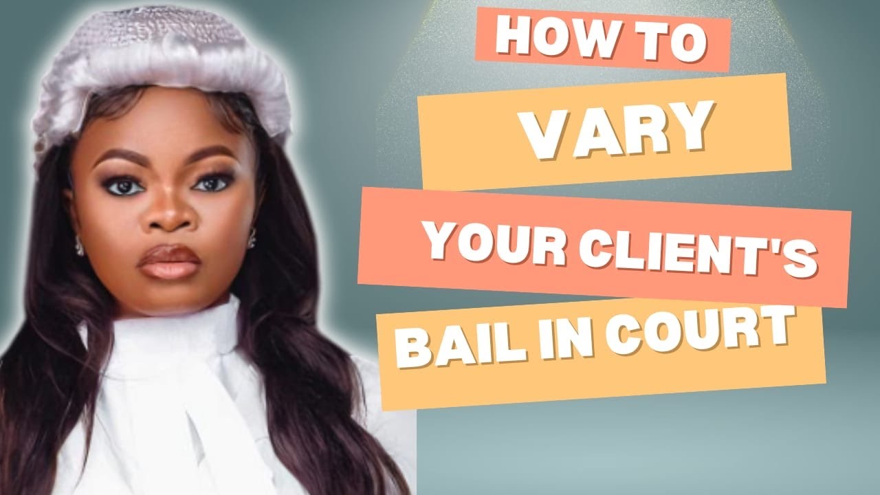 HOW TO VARY/REVIEW YOUR CLIENT&rsquo;S BAIL TERMS