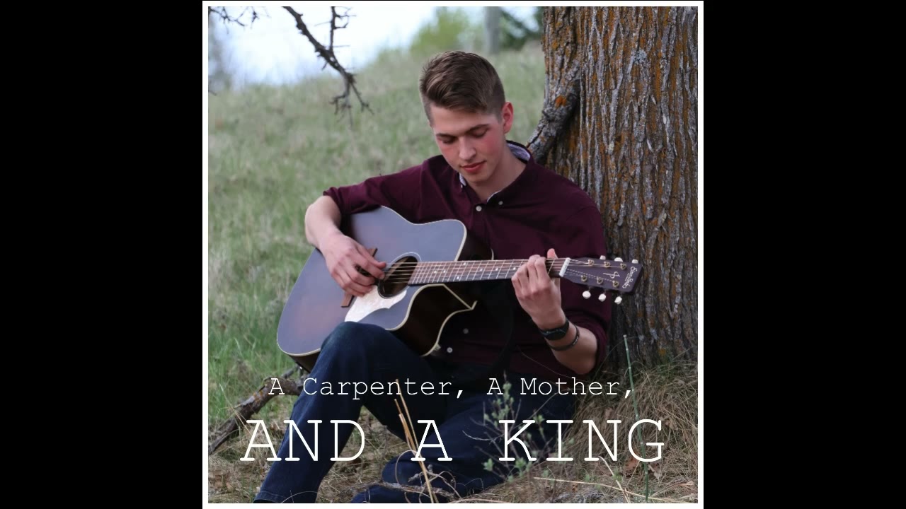 A Carpenter, A Mother, And A King - (Cover) by Jediah Hofer