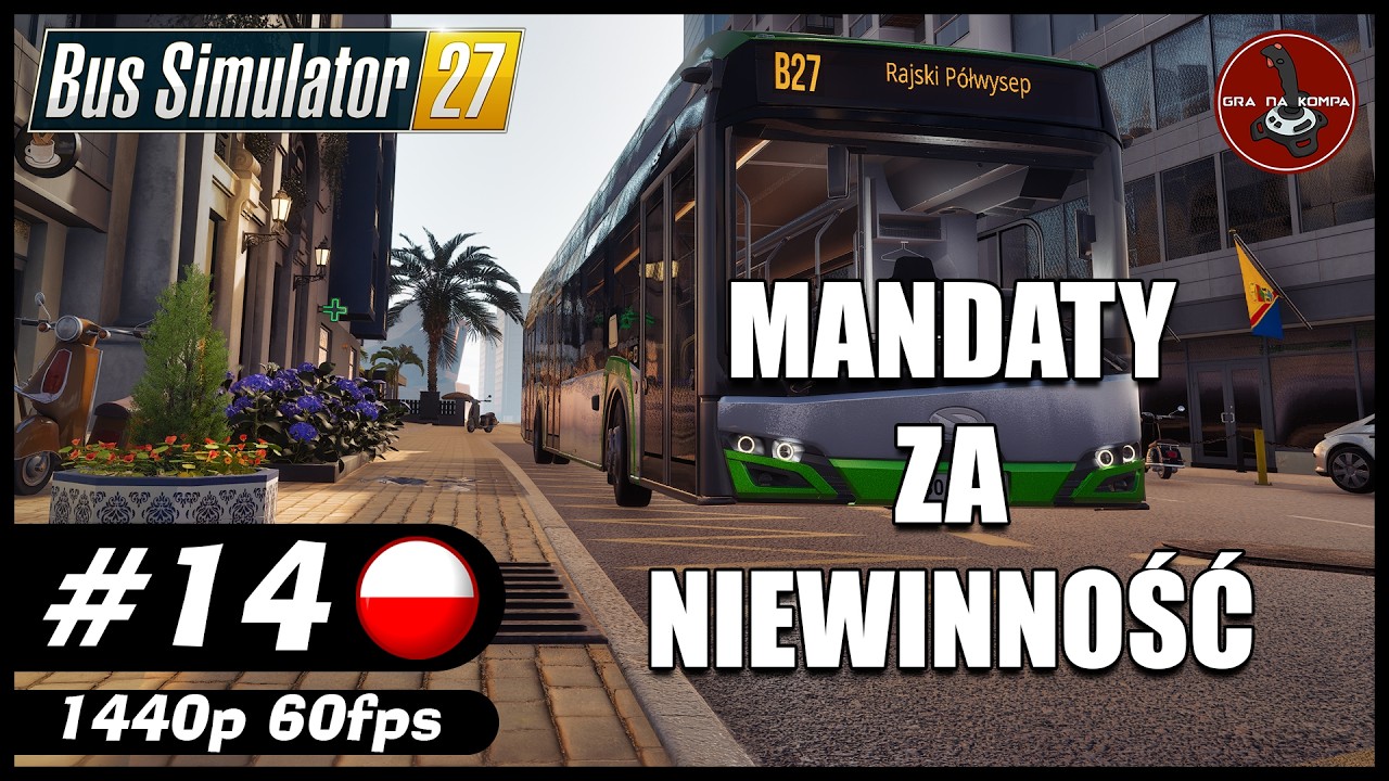 Mandaty za niewinność || #14 || Bus Simulator 27 gameplay PL