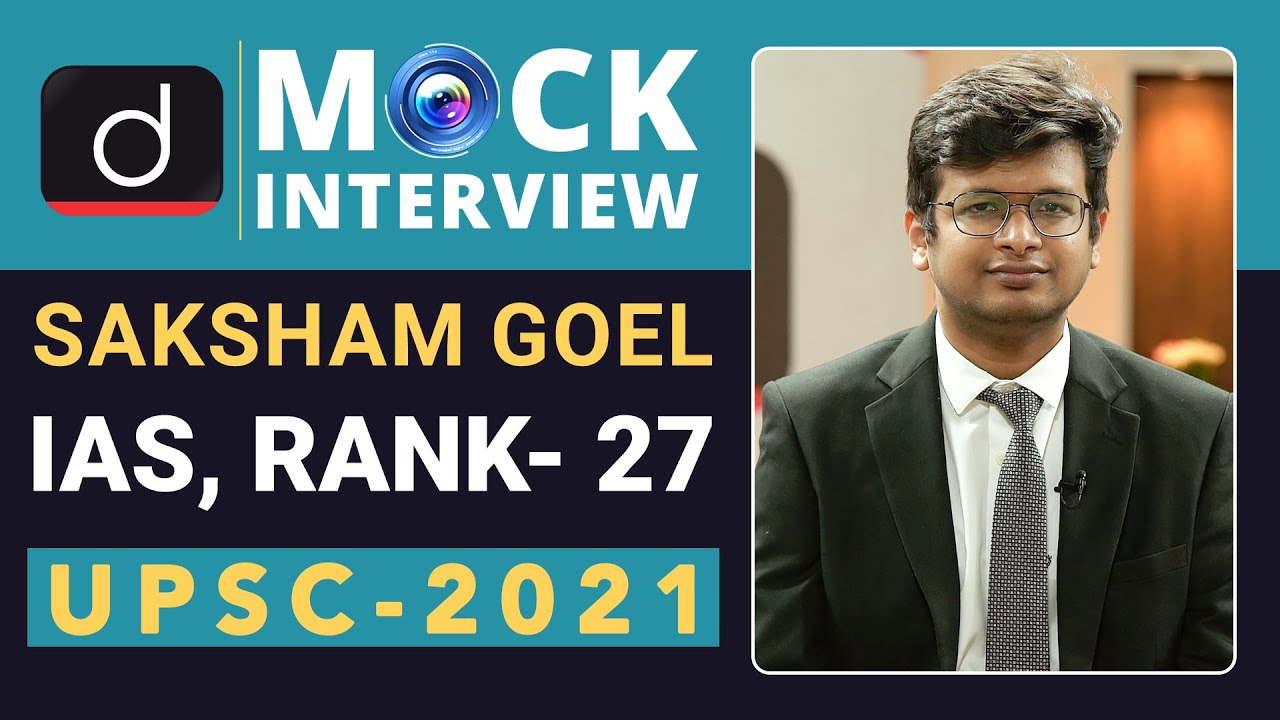 Saksham Goel, Rank - 27, IAS - UPSC 2021 | English Medium | Mock Interview | Drishti IAS English