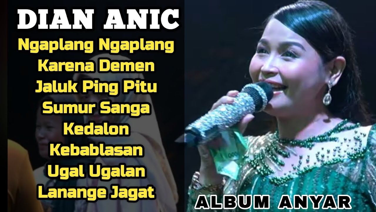 NGAPLANG NGAPLANG, KARENA DEMEN, JALUK PING PITU‼️DIAN ANIC || ANICA NADA