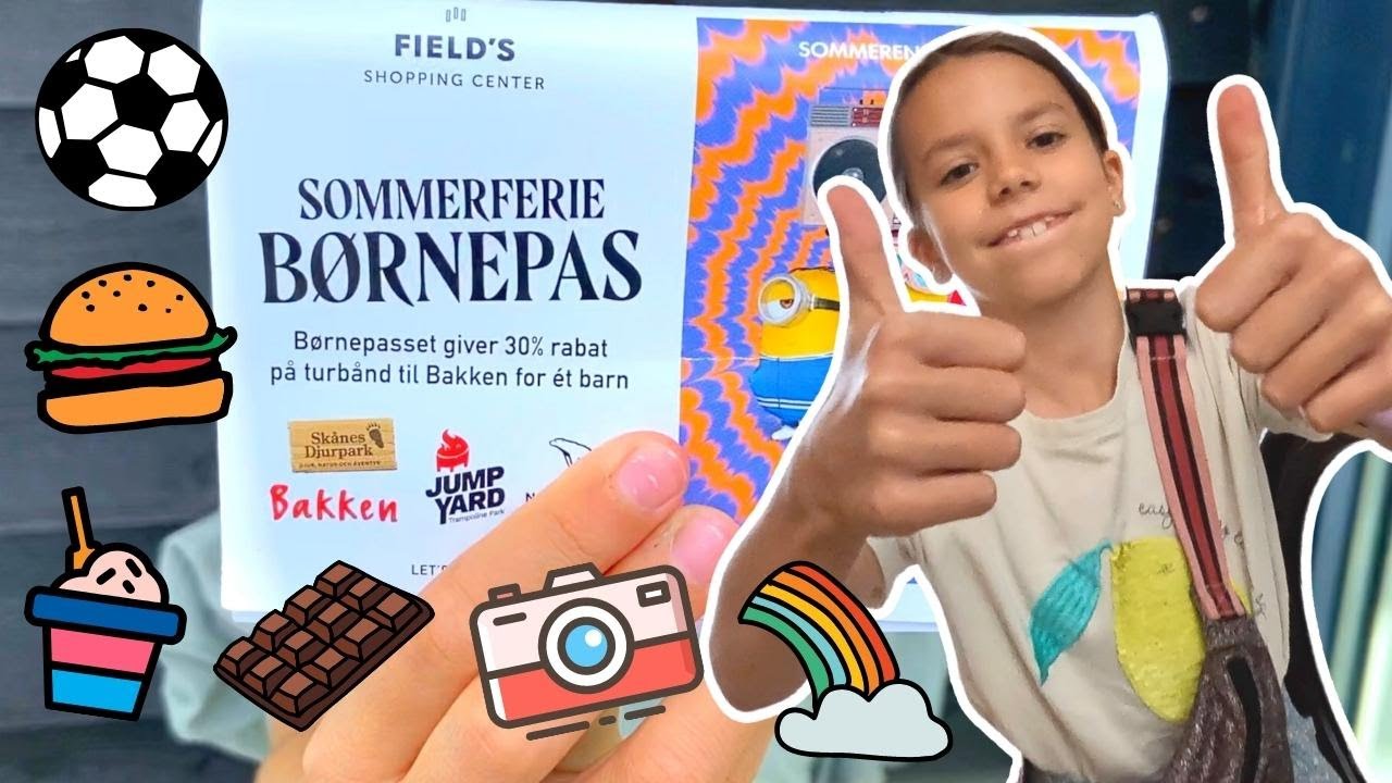Køber feriebilletter i Field's☀️🍦🍔🍫 Hvad kan man få med sommerferie børnepas?