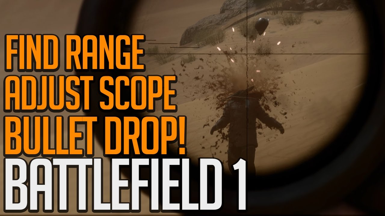 Learning to Snipe - Range & Scope Adjustment - Battlefield 1