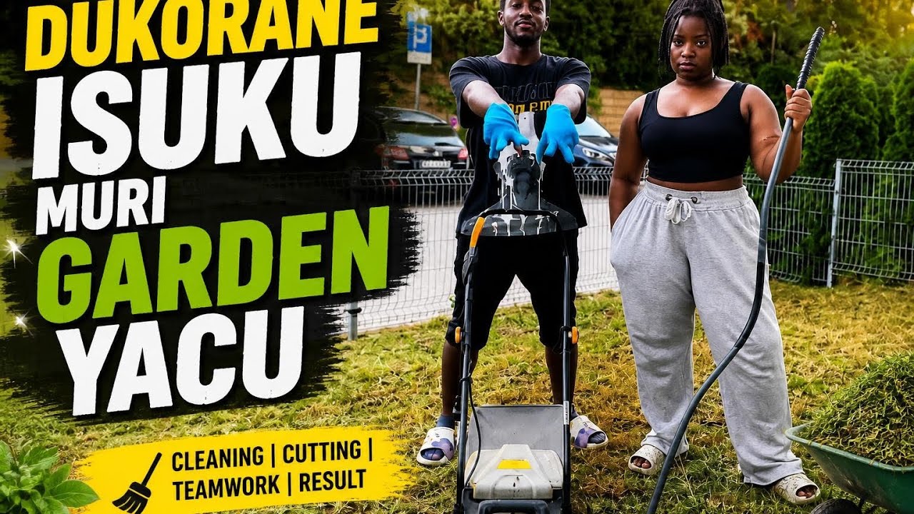 DUKORANE ISUKU MURI GARDEN YACU... IBIKORESHO BYOSE BIRAHARI| ARNAUD BURYA NIGIKOZI