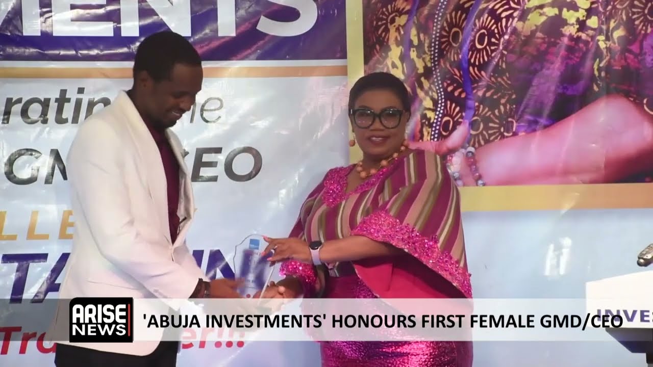 ABUJA INVESTMENTS&rsquo; HONOURS FIRST FEMALE GMD/CEO