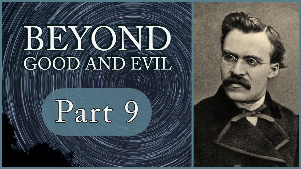 Beyond Good and Evil Part 9