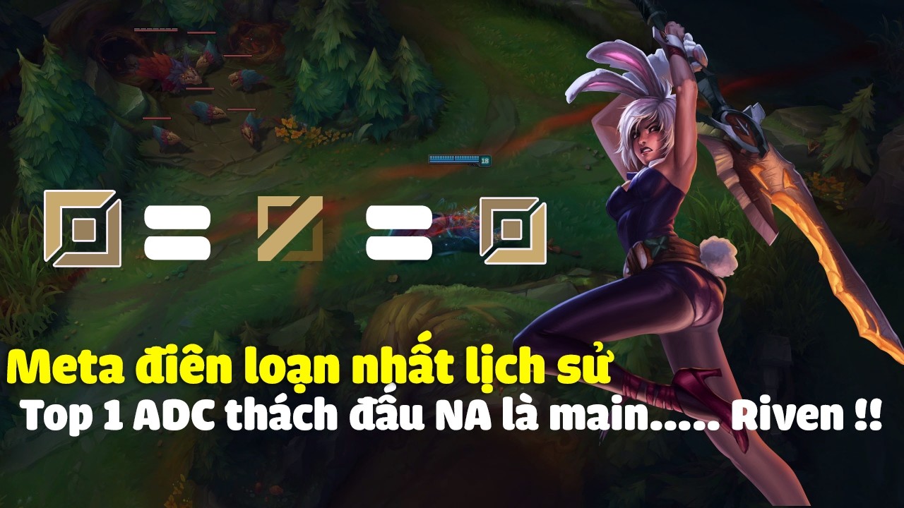 Meta đi&ecirc;n loạn nhất lịch sử lol, Riven = top 1 