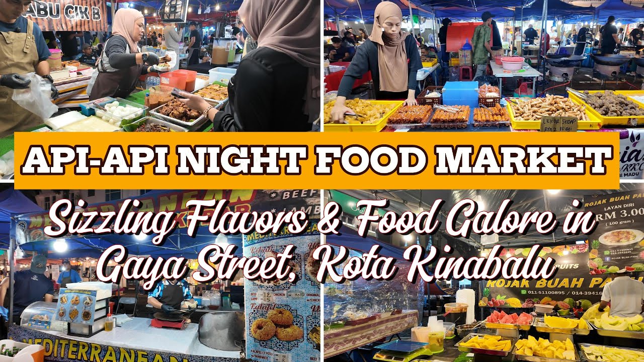 Api-api Night Food Market: Sizzling Flavors & Food Galore in Gaya Street, Kota Kinabalu