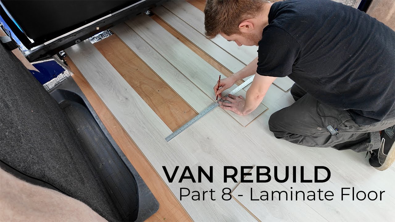 Installing Laminate Flooring In My Van | Mercedes Vito Camper Van Build | Part 8