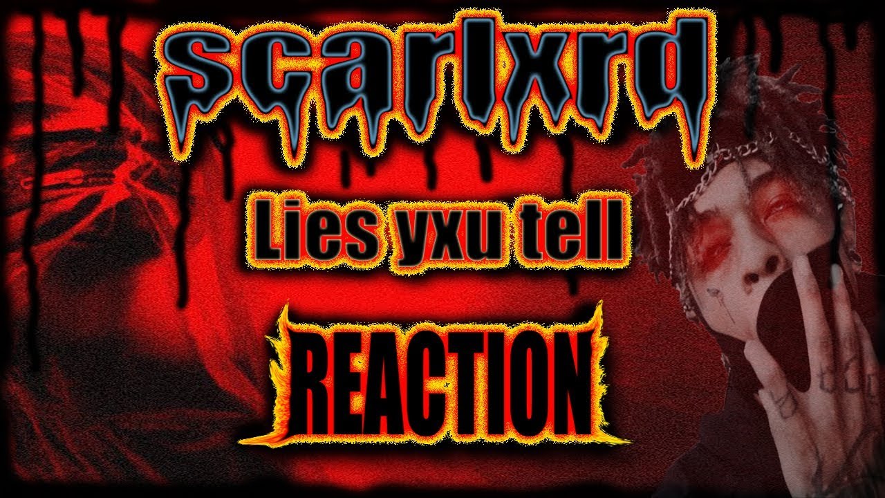 scarlxrd (Lies yxu tell) METALHEAD REACTION