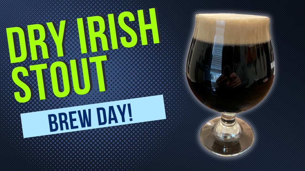 Brew Day: Dry Irish Stout…better than Guinness?