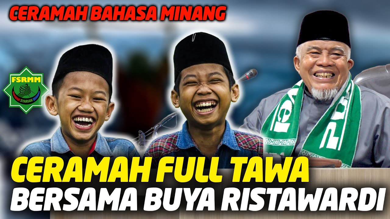 Ceramah Lucu Full Tawa Penuh Ilmu Bersama Buya Ristawardi - Bahasa Minang