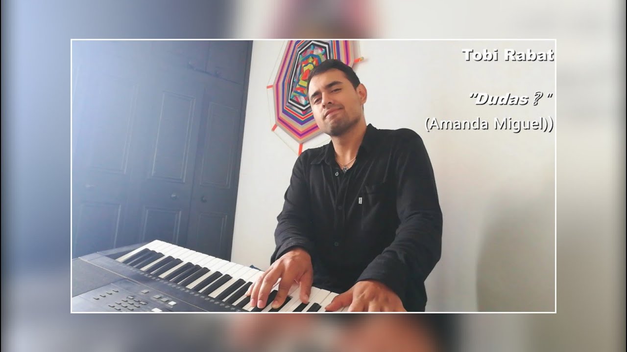 Tobi Rabat - Dudas (Amanda Miguel cover)