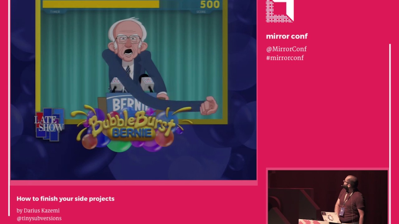 Darius Kazemi - How to finish your side projects @ Mirror Conf 2016