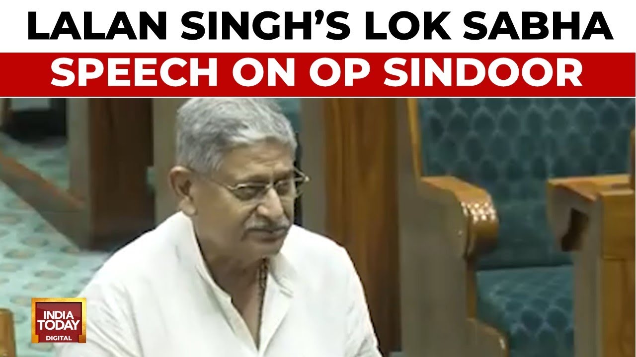 Union Minister Lalan Singh Full Speech | Operation Sindoor Debate | Lok Sabha | India Today